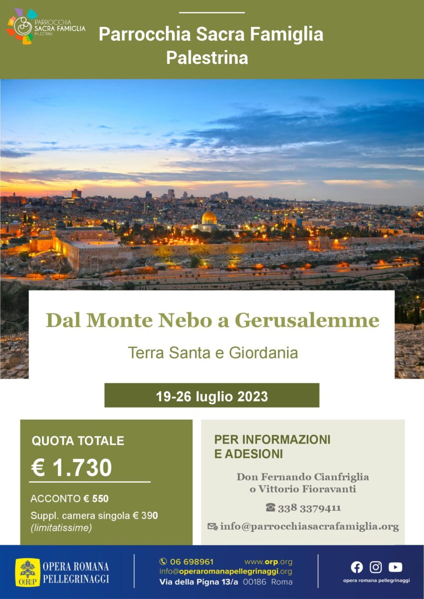 Dal Monte Nebo a Gerusalemme – Pellegrinaggio in Terra Santa e Giordania 19-26 luglio